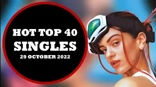 HOT TOP 40 SINGLES (October 29th, 2022), Top 40 Singles