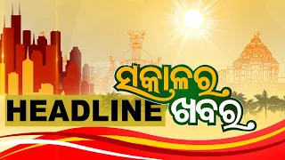 7 AM Headlines | 23rd March 2024 | Odisha TV | OTV