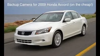 Adding a backup camera to a 2009 Honda Accord