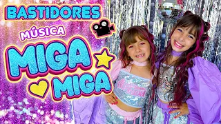 MIGA MIGA - MÚSICA Laurinha e Helena ( CLIPE OFICIAL ) - BASTIDORES