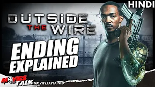OUTSIDE THE WIRE - Movie Ending Explained In Hindi