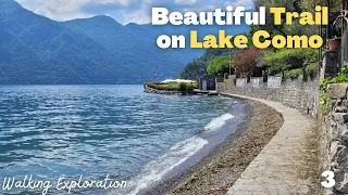 THE LAKE COMO GREENWAY (Ossuccio to Mezzegra) [Part 3]