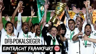 Best-of DFB-Pokalfinale 2018 | Eintracht Frankfurt