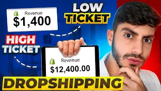 High VS Low Ticket Dropshipping (Beginner Guide)