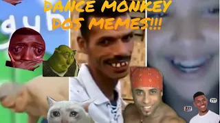 Dance Monkey (VERSÃO MEMES)+DE 10 MEMES!!!DAYLON TV