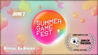 Summer Game Fest + Day of the Devs - Official Co-Stream with TPF
