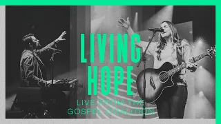 Living Hope | Austin Stone Worship | LIVE from The Gospel Coalition
