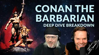 Conan the Barbarian Deep Dive Breakdown