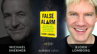 Michael Shermer with Bjorn Lomborg — How Climate Change Panic Costs Trillions, Fails to Fix Planet