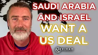 Saudi Arabia and Israel Want a US Security Deal || Peter Zeihan