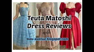 Unboxing and Review of Three Teuta Matoshi Dresses