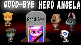 GoodBye Hero Angela 😥  Talking Tom and Friends