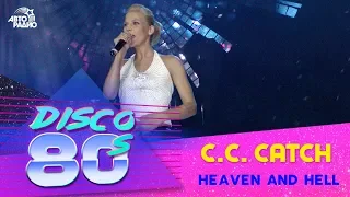 Си Си Кетч - Heaven and Hell (Дискотека 80-х, Авторадио, 2002)