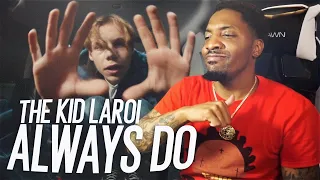 The Kid LAROI - ALWAYS DO (REACTION!!!)