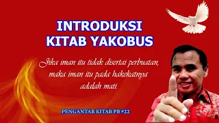 PENGANTAR KITAB PB #22 INTRODUKSI KITAB YAKOBUS