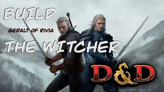 Build Geralt of Rivia (The Witcher) in Dungeons and Dragons 5e