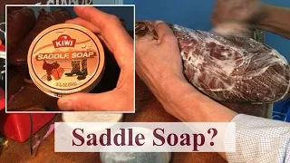 Saddle Soap: Why? What’s in it?