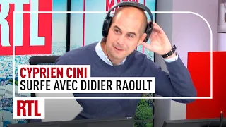 Cyprien Cini surfe avec Didier Raoult qui avoue enfin que le vaccin anti-Covid est efficace