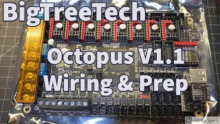 BigTreeTech Octopus v1.1 Board Prep and Wiring