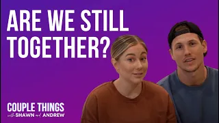 Couple Things | Are We Still Together?