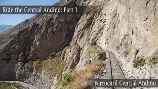 Ride the Ferrocarril Central Andino! Part 1 Chosica-Matucana