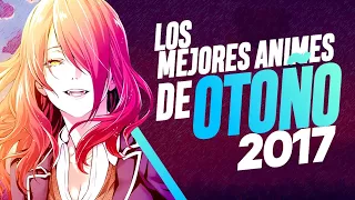 Top 15 | Los animes MÁS POPULARES de la temporada OTOÑO 2017