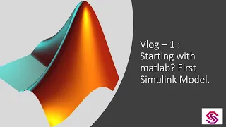 Matlab : Creating First Simulation model using Simulink