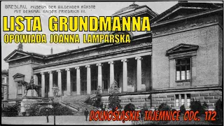 Lista Grundmanna, Dolnośląskie Tajemnice odkrywamy z Joanną Lamparską, cz. 01