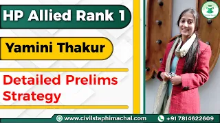 Himachal Allied Prelims Strategy | Yamini Thakur - Rank 1 | HP Allied