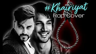 KHAIRIYAT | Rap Song Cover | Sushant Singh | RTR Rahul Talwar Rexy Ft. Mohit Kashyap