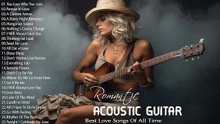 2 Hour Beautiful Romantic Guitar Love Songs Ever - The Best Acoustic Guitar Love Songs 80's 90's