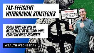 Tax Efficient Withdrawal Strategies to Reduce Taxes in Retirement