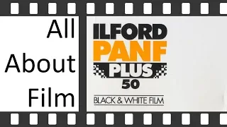 Ilford PanF+ 50 ISO Black and White Film | All About Film