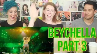 BEYCHELLA - Part 3 - Beyonce Coachella - REACTION