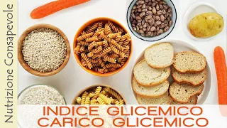 Cosa Sono l'Indice Glicemico e Carico Glicemico Degli Alimenti