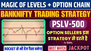 🚀PSLV-500 : Big Jackpot Bank Nifty option buying strategy | Intraday Trading | BTST | Price Action