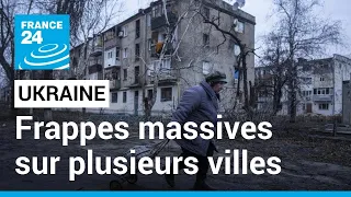 Ukraine : frappes "massives" de missiles russes sur plusieurs villes • FRANCE 24