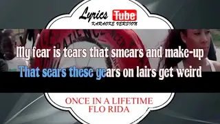 Karaoke Music FLO RIDA - ONCE IN A LIFETIME | Official Karaoke Musik Video