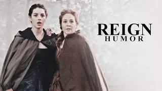 reign | humor