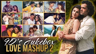 90's Jukebox Love Mahup 2|90s Superhit Mashup|90s Old is Gold Mashup|90s Jukebox Mashup#80s#90s