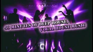 40 minutes of Deep House, Vocal House music | DJ Sergej ProMo - DEEP Disco Music