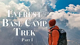 The Journey to Everest Base Camp (April 2022) | Part I