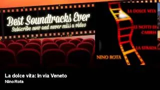 Nino Rota - La dolce vita: In via Veneto