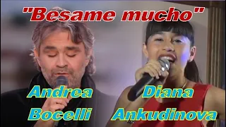 Diana Ankudinova&Andrea Bocelli "Besame mucho"(virtual duet),Диана Анкудинова и Андреа Бочелли дуэт