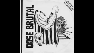 Dose Brutal - Full Album