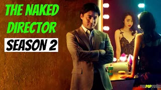 The Naked Director Season 2 Release Date || What is going to happend this time? Netflix 2021