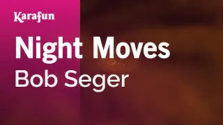 Night Moves - Bob Seger | Karaoke Version | KaraFun