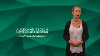 Auckland region climate change projections and impacts | Auckland Council