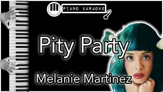 Pity Party - Melanie Martinez -  Piano Karaoke Instrumental