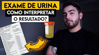 Como interpretar um EXAME DE URINA de forma FÁCIL